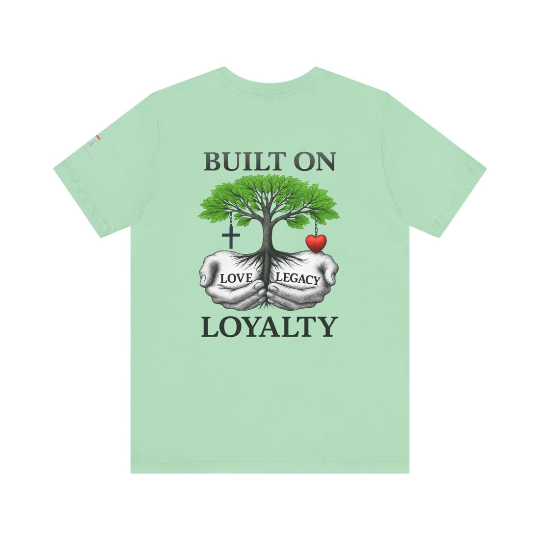 The Meaning Behind the Love Legacy Loyalty Tee