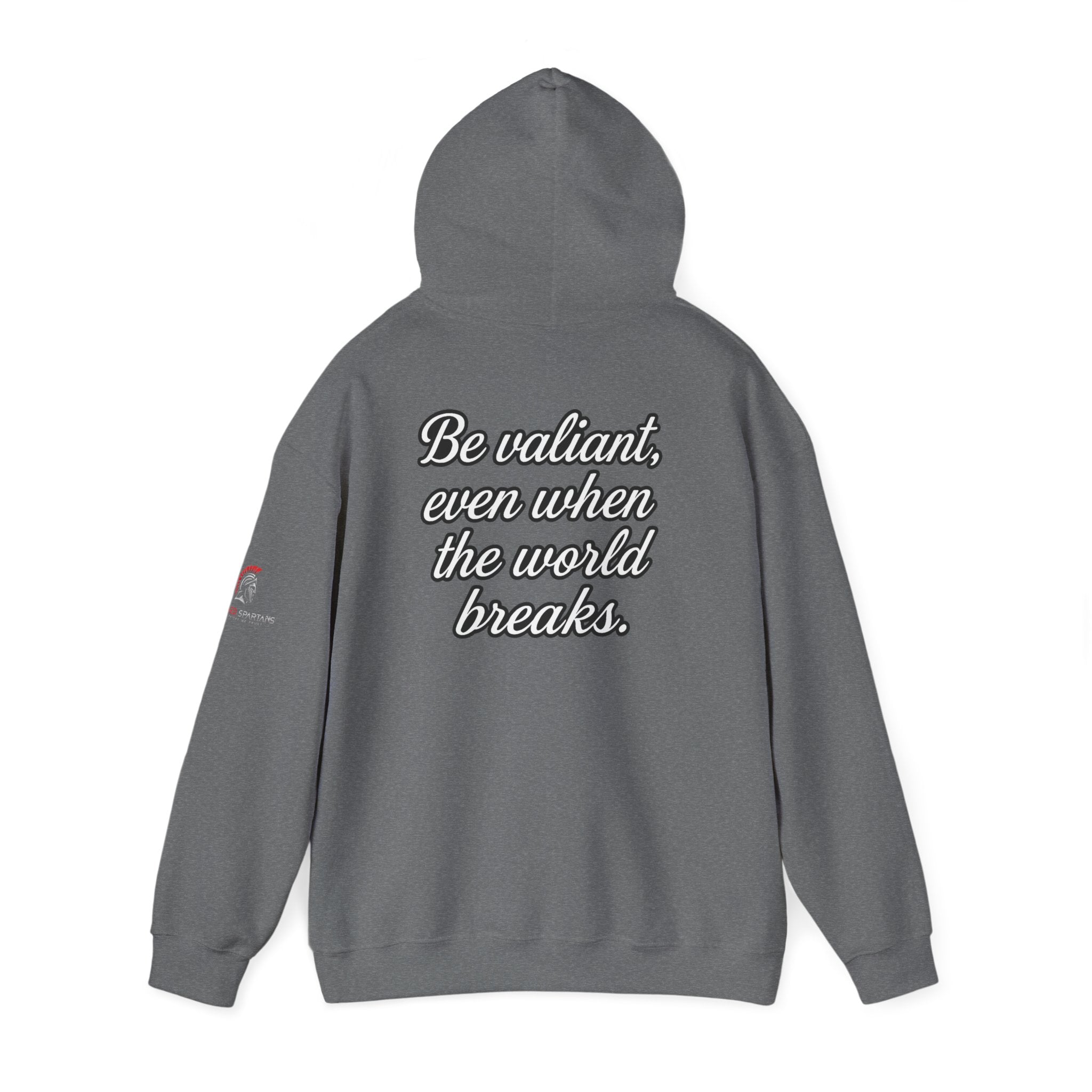 Be Valiant Hoodie