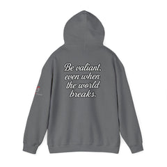 Be Valiant Hoodie